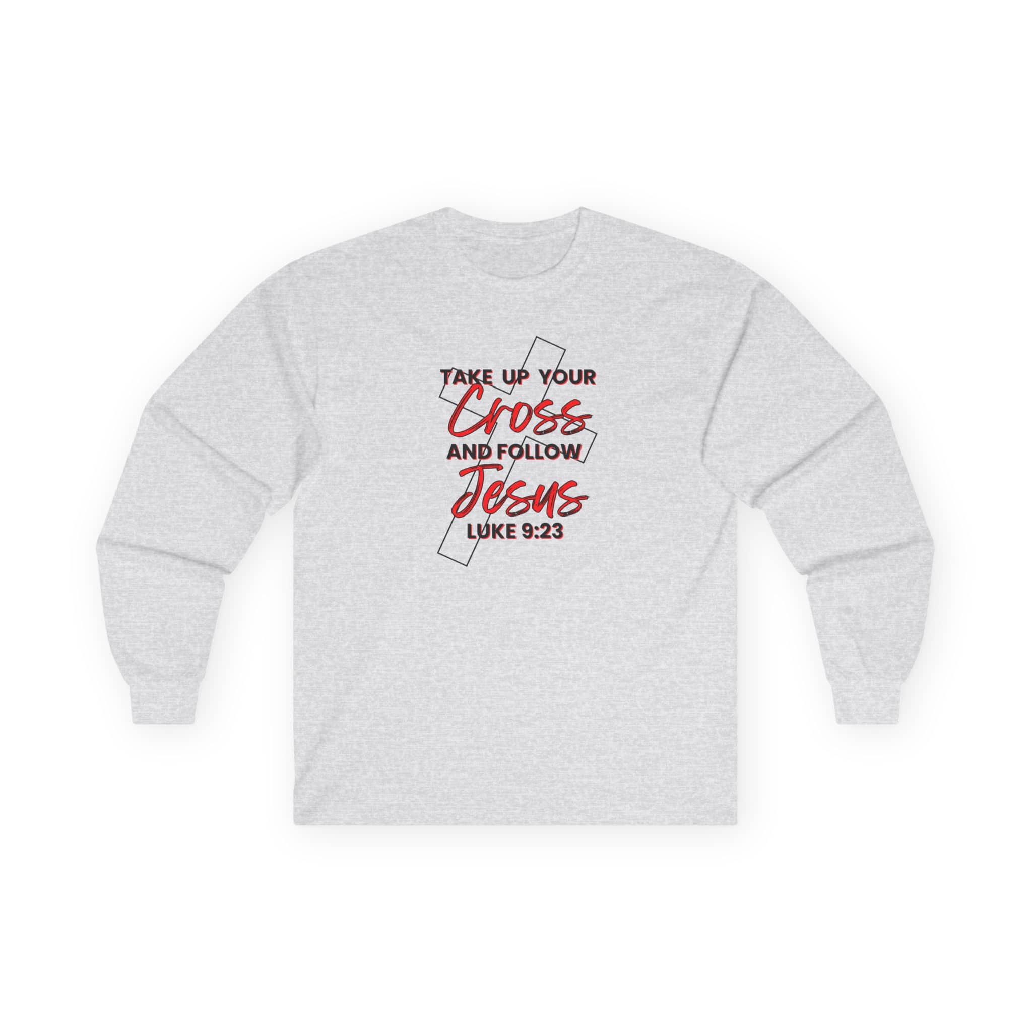 Long-sleeve Take Up Your Cross and Follow Jesus shirt in gray with Luke 9:23 print on front