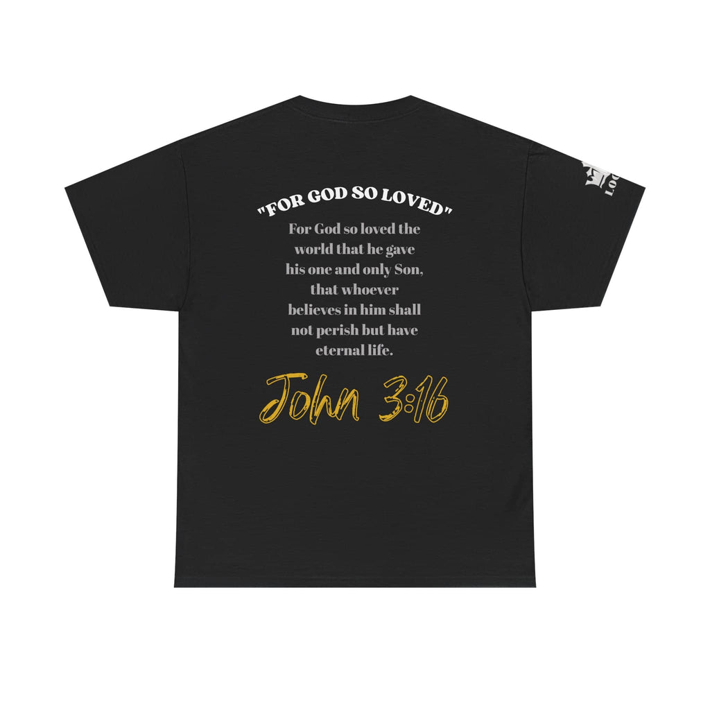 For God So Loved t-shirt featuring John 3:16 scripture in white and gold on a black background