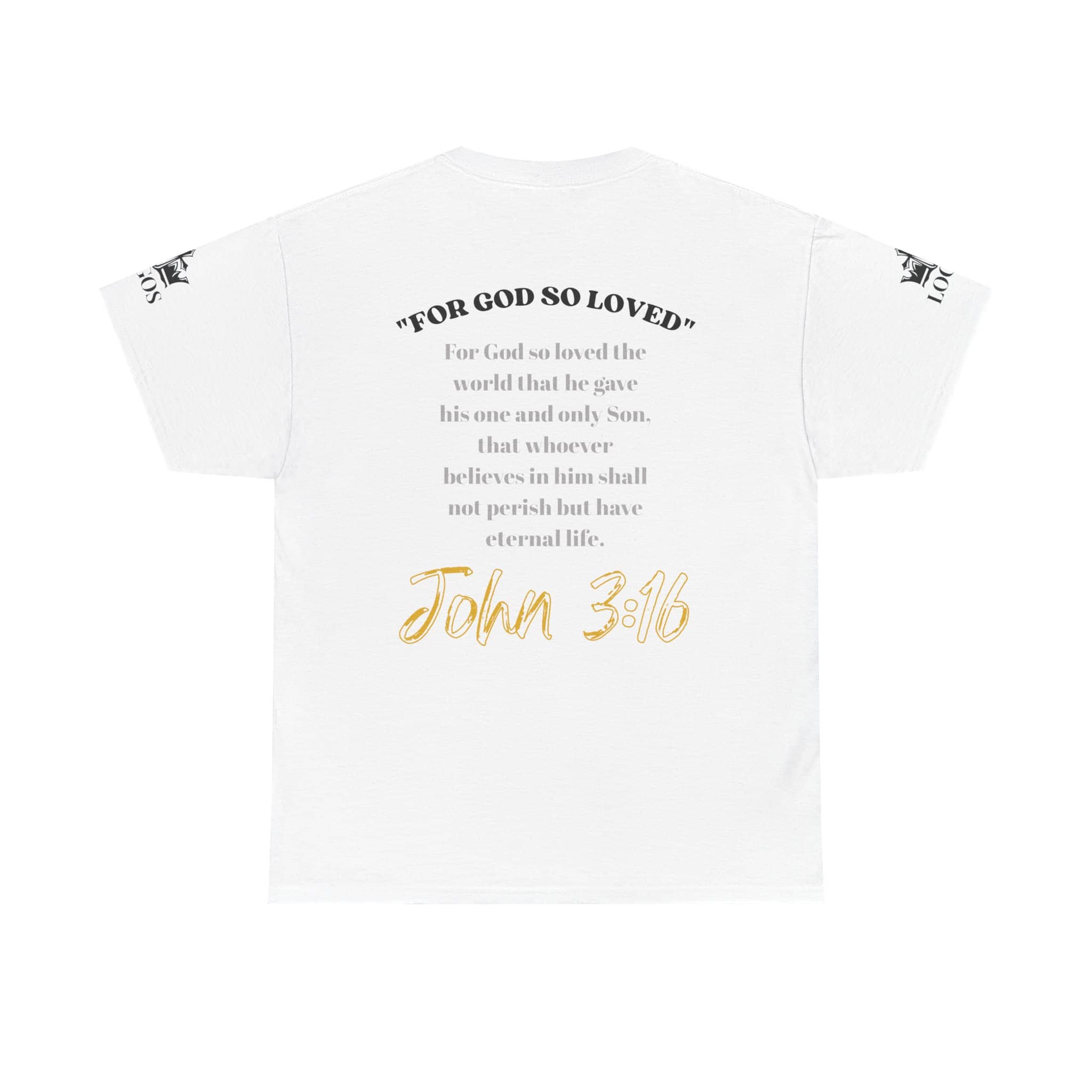 For God So Loved t-shirt featuring John 3:16 in elegant text on the back