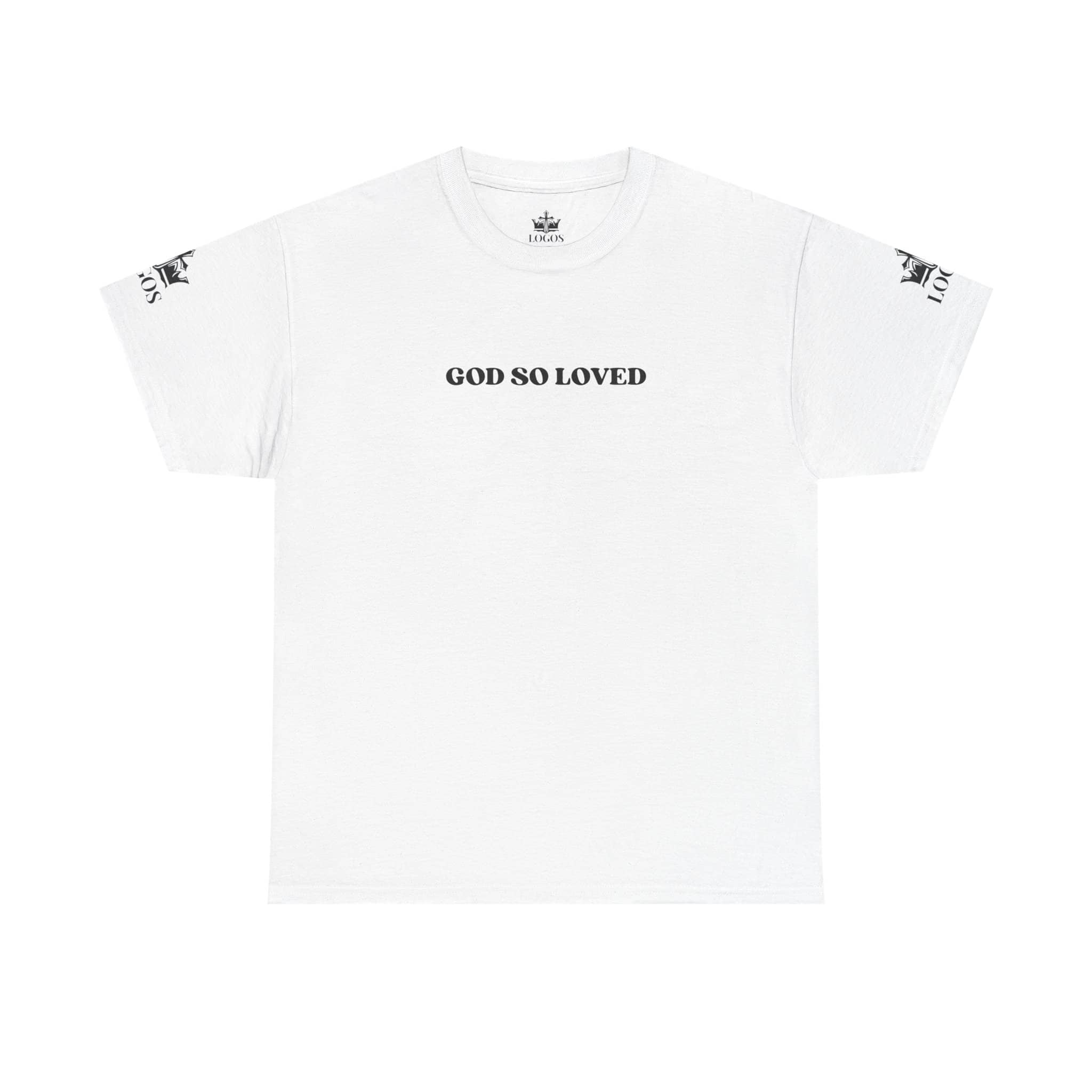 For God So Loved t-shirt in white with bold text for inspirational wear