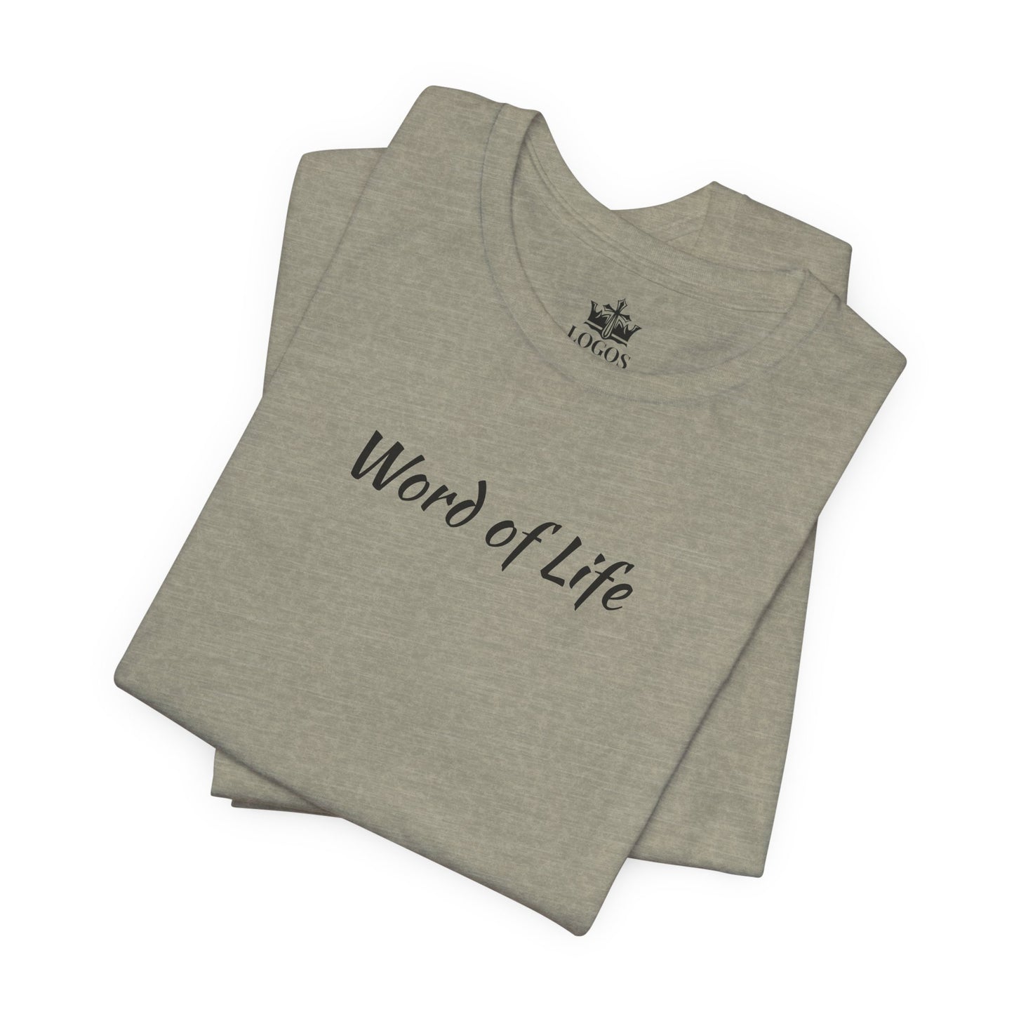 Folded gray Word of Life Christian shirt with simple black text on front by Logos 